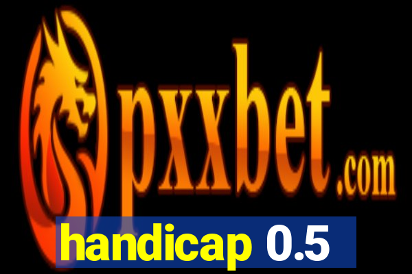 handicap 0.5